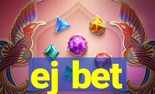 ej bet